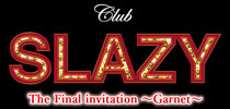 Club SLAZY The Final